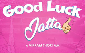 Announcement of Punjabi film, Good Luck Jatta (February 14, 2020)